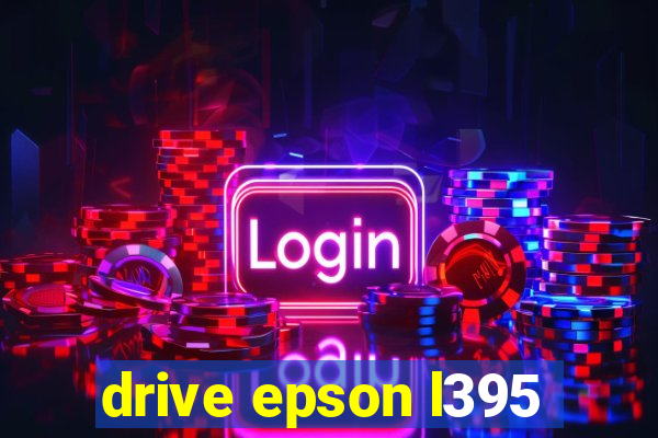 drive epson l395